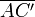 \overline{AC'}