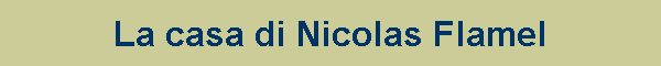 La casa di Nicolas Flamel