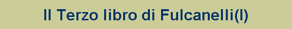 Il terzo libro di Fulcanelli(I)