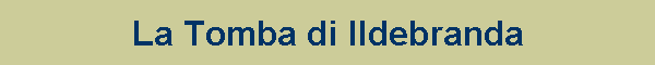 La Tomba di Ildebranda