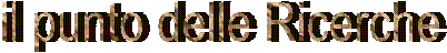 il punto delle Ricerche